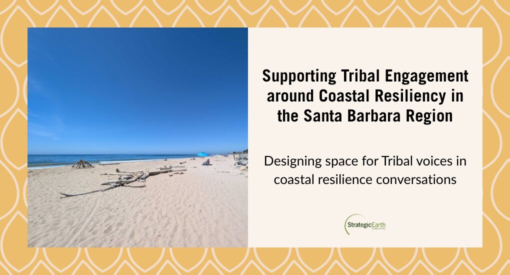 Tribal engagement coastal resilience gathering in Santa Barbara